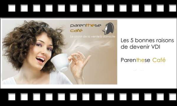 Découvrez le film Parenthese Café 46 Films - Vidéos Parenthese Café - Les bonnes raisons de devenir VDI