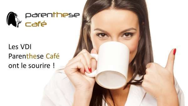 Le bonheur et la réussite des VDI Parenthese Café 1 Les VDI Parenthese Café ont le sourire