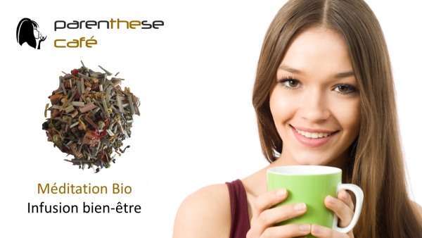 Un moment zen avec l'infusion Méditation Bio ! 2 Infusion Méditation Bio - Vente a domicile - Parenthese Café