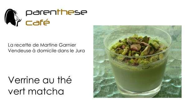 verrines au thé matcha Parenthese café