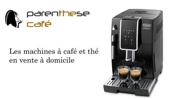 Les machines à café et à thé - Parenthese Café