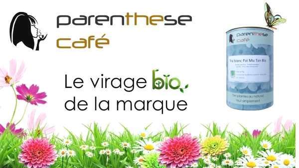 Le virage Bio de la marque Parenthese Café 45 Le-virage-Bio-de-la-marque-Parenthese-Cafe V2