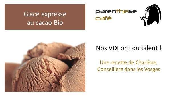 Une glace au cacao Bio 1 Glace au cacao Bio Parenthese Café