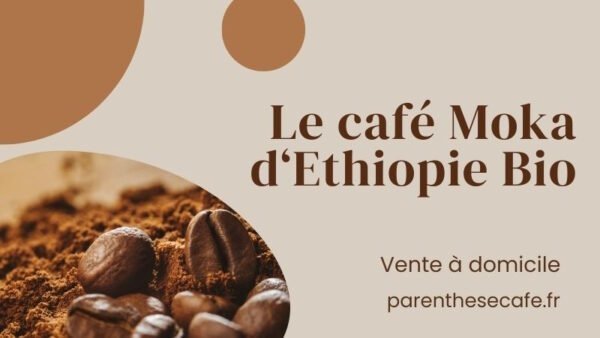 Café moulu Moka Ethiopie Bio 2 Café Moka Ethiopie - Parenthese Café