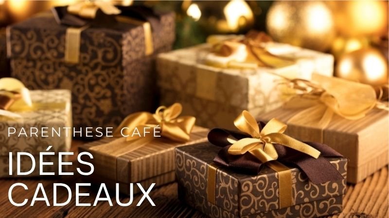 Quoi offrir pour Noël ? Idées cadeaux 2 Idées cadeaux pour Noël - Parenthese Café