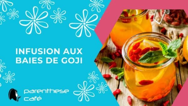 Infusion aux baies de goji Bio - Parenthese Café