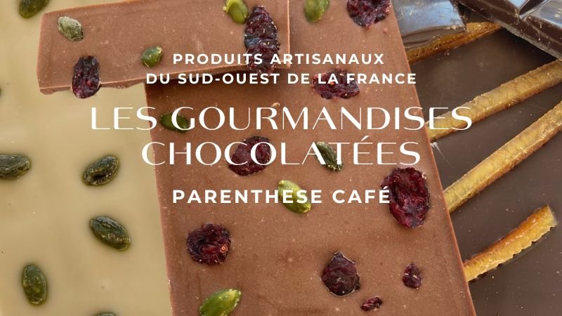 Des gourmandises chocolatées dans ces chocolats artisanaux 1 Les gourmandises chocolatées de Parenthese Café