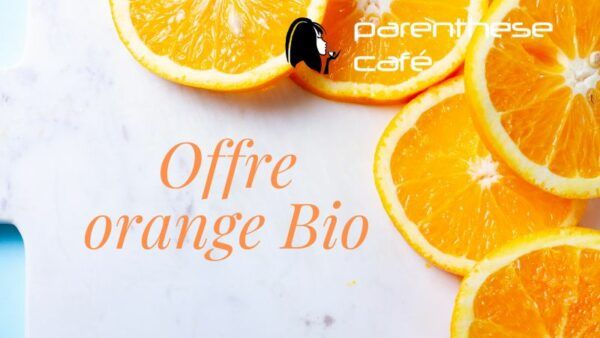 Offre Orange Bio de Parenthese Café - Promotion