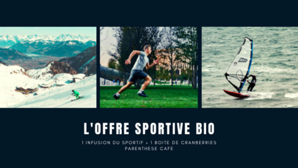 Offre sportive Bio Offre sportive Bio Parenthese Café - Faire le plein de vitalité et booster ses performances