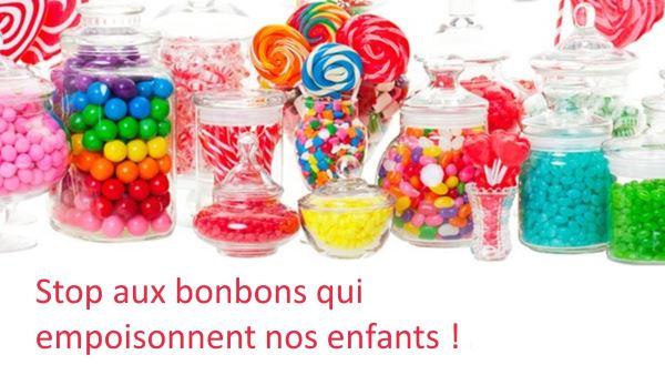 Ces bonbons qui empoisonnent nos enfants 39 Stop aux bonbons qui empoisonnent nos enfants