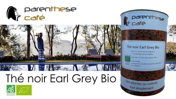Thé noir Earl Grey Bio Thé noir Earl Grey Parenthese Café XL