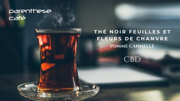 Thé noir Feuilles et Fleurs de Chanvre - CBD 9 Thé noir Feuilles et Fleurs de Chanvre - CBD