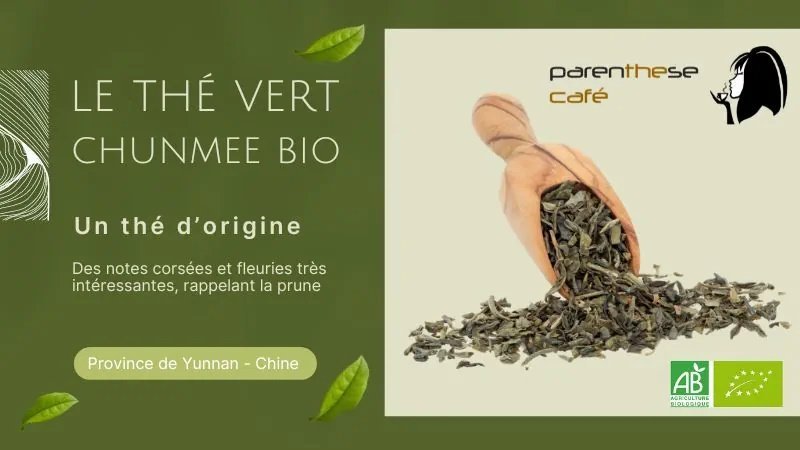 La gamme des thés verts Parenthese Café 2 Thé vert Chunmee Bio sur la boutique Parenthese Café